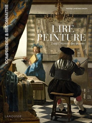 Emprunter Lire la peinture. Dans l'intimité des oeuvres livre