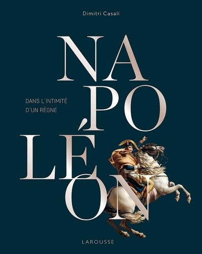 Emprunter Napoléon. Dans l'intimité d'un règne livre