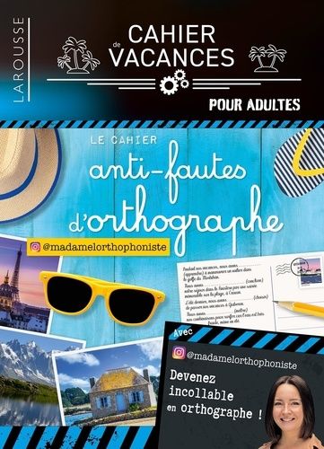 Emprunter Cahier de vacances - Anti-fautes d'orthographe spécial vacances. Edition 2024 livre