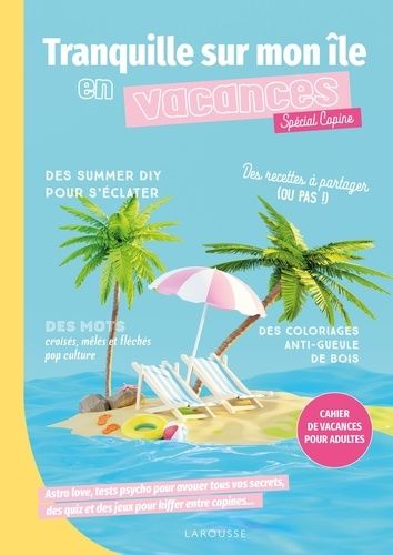 Emprunter Tranquille sur mon île en vacances - Spécial copines. Cahier de vacances pour adultes, Edition 2025 livre