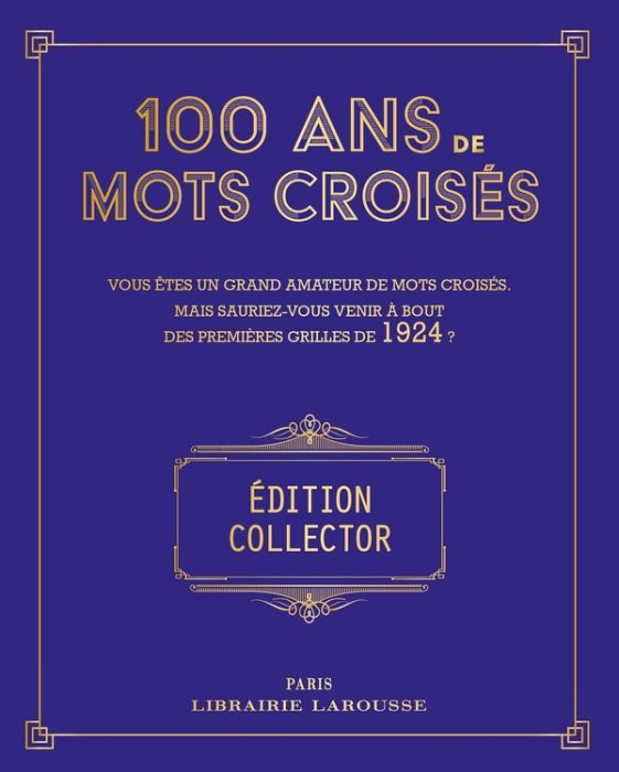 Emprunter 100 ans de Mots Croisés. Edition collector livre