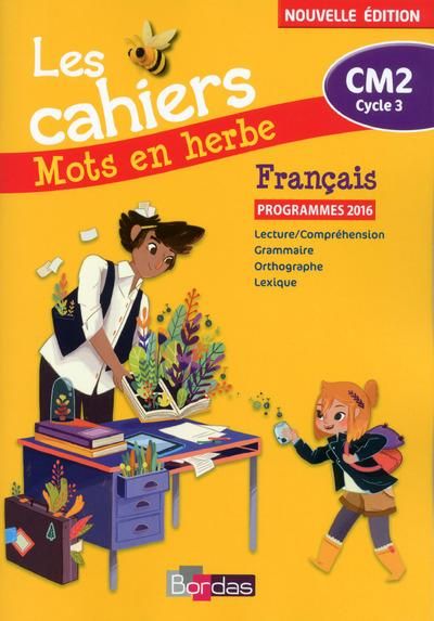 Emprunter Français CM2 Les cahiers Mots en herbe. Edition 2017 livre