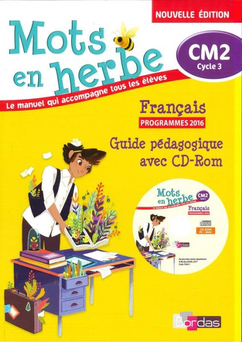 Emprunter Français CM2 Mots en herbe. Guide pédagogique, Edition 2017, avec 1 CD-ROM livre