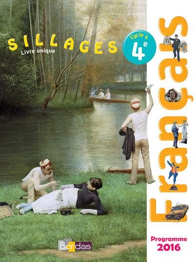 Emprunter Français 4e Sillages. Livre unique, Edition 2017 livre