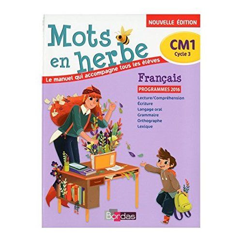 Emprunter Français CM1 cycle 3 Mots en herbe. Programmes 2016, Edition 2017 livre