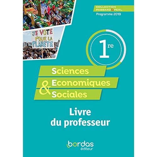 Emprunter Sciences économiques et sociales 1re Passard & Perl. Livre du professeur, Edition 2019 livre