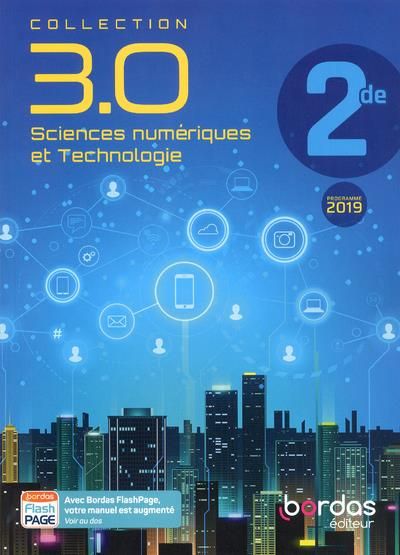 Emprunter Sciences numériques et technologie 2de 3.0. Edition 2019 livre