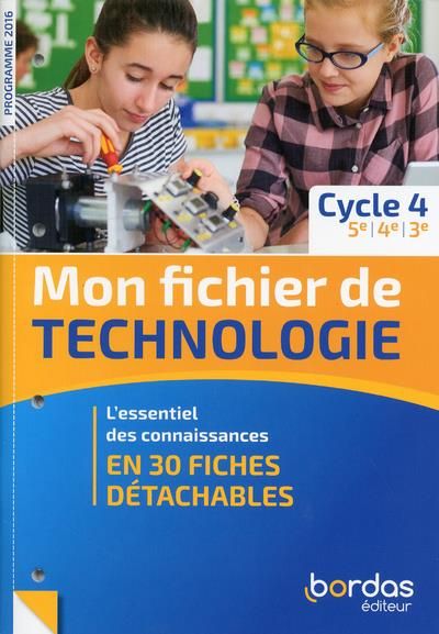 Emprunter Mon fichier de technologie 5e 4e 3e Cycle 4. L'essentiel des connaissances en 30 fiches détachables, livre