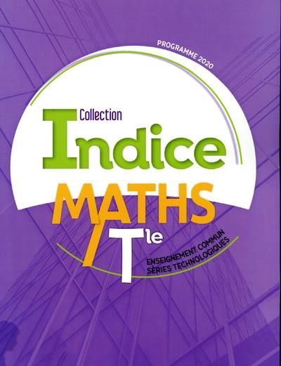 Emprunter Maths Tle enseignement commun séries technologiques Indice. Edition 2020 livre