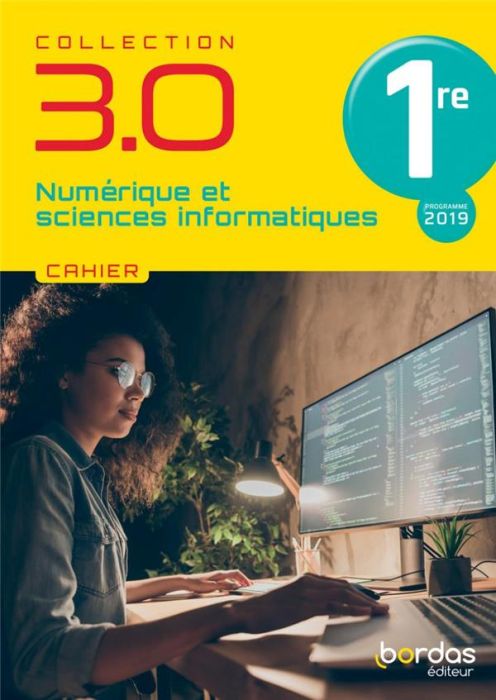 Emprunter Numérique et Sciences Informatiques 1re. Edition 2021 livre