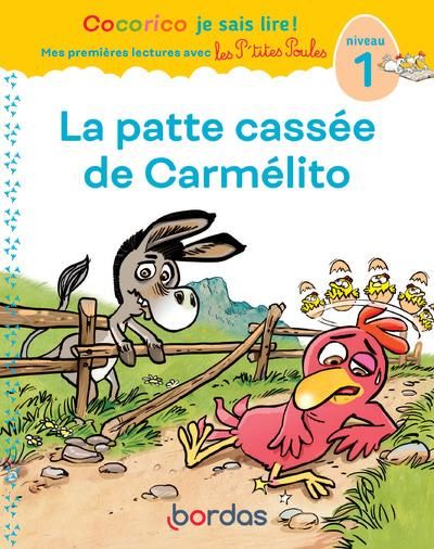 Emprunter Cocorico Je sais lire ! La patte cassée de Carmélito. Niveau 1 livre