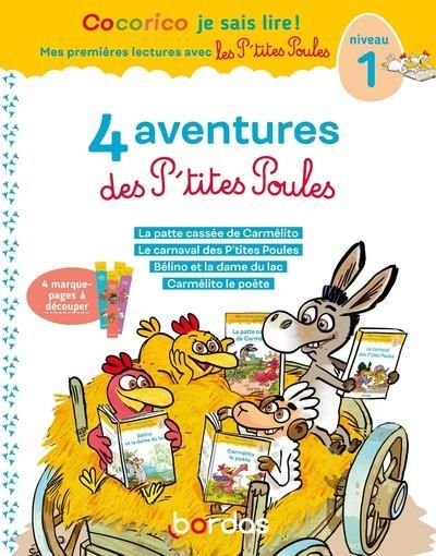 Emprunter 4 aventures des P'tites Poules. Niveau 1 livre