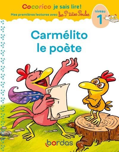 Emprunter Carmélito le poète. Niveau 1 livre