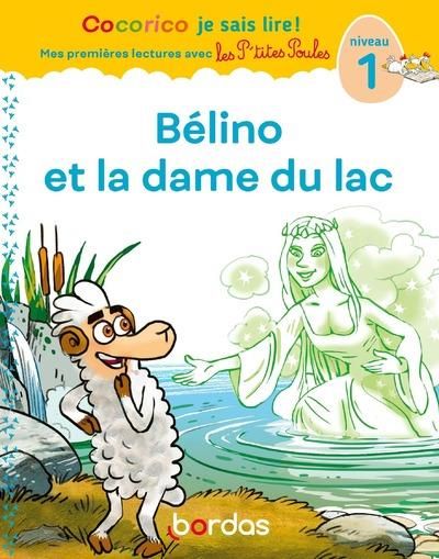 Emprunter Bélino et la dame du lac. Niveau 1 livre