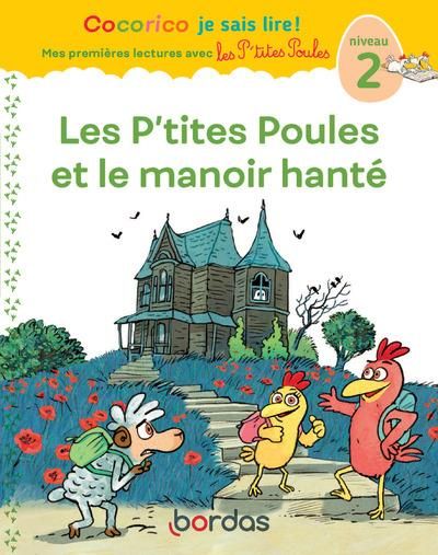 Emprunter Les P'tites Poules et le manoir hanté. Niveau 2 livre