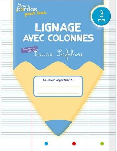 Emprunter Cahiers Bordas pour tous - lignage avec colonnes 3 mm - 2024 - Cahier - élève livre