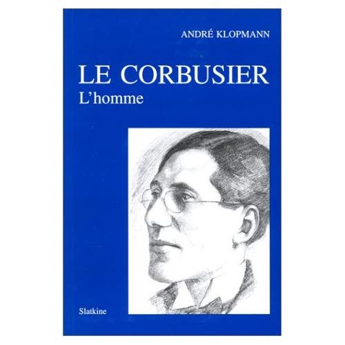 Emprunter LE CORBUSIER. L'HOMME. livre