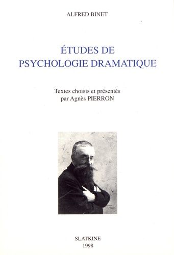 Emprunter ETUDES DE PSYCHOLOGIE DRAMATIQUE. TEXTES CHOISIS ET PRESENTES PAR AGNES PIERRON. livre