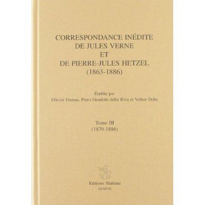 Emprunter CORRESPONDANCE INEDITE (1863-1886). TIII (1879-1886). ETABLIE PAR OLIVIER DUMAS, PIERO GONDOLO livre