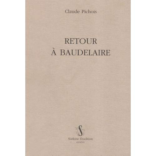 Emprunter RETOUR A BAUDELAIRE. livre