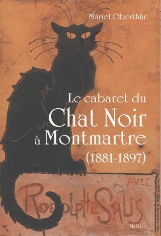 Emprunter LE CABARET DU CHAT NOIR A MONTMARTRE (1881-1897) livre