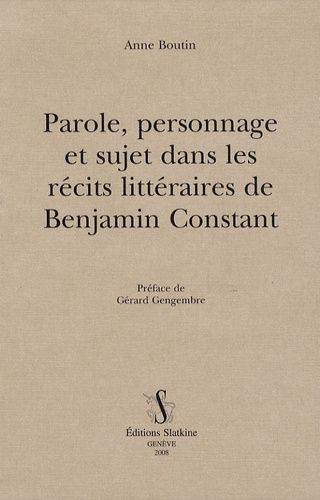 Emprunter PAROLES, PERSONNAGE ET SUJET DANS LES RECITS LITTERAIRES DE BENJAMIN CONSTANT livre