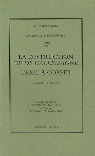 Emprunter CORRESPONDANCE GENERALE. T7. 15 MAI 1809 - 23 MAI 1812. ED. B. W. JASINSKI ET O D'HAUSSONVILLE livre