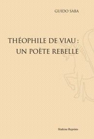 Emprunter THEOPHILE DE VIAU : UN POETE REBELLE livre