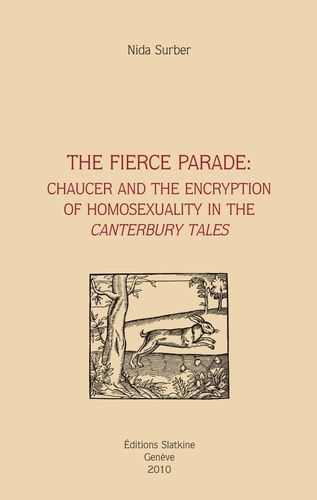 Emprunter THE FIERCE PARADE : CHAUCER AND THE ENCRYPTION OF HOMOSEXUALITY livre