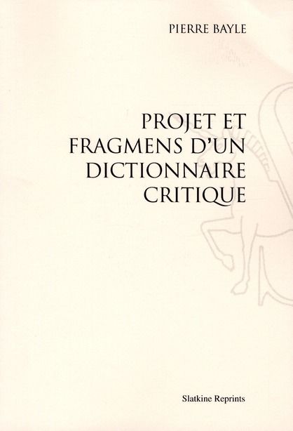 Emprunter PROJET ET FRAGMENTS D'UN DICTIONNAIRE CRITIQUE. (1692) livre