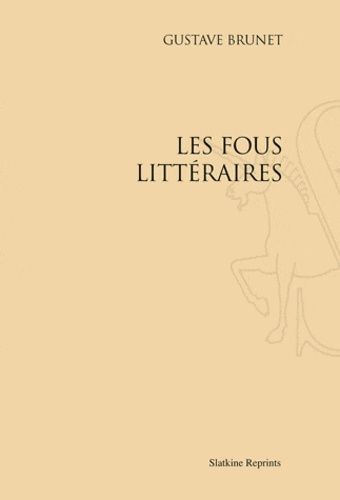 Emprunter LES FOUS LITTERAIRES. (1880) livre