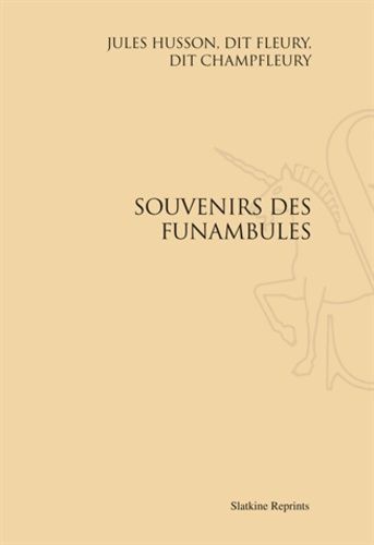 Emprunter SOUVENIRS DES FUNAMBULES. (1859) livre