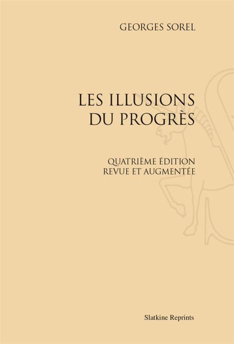 Emprunter LES ILLUSIONS DU PROGRES. QUATRIEME EDITION AUGMENTEE. (1921) livre