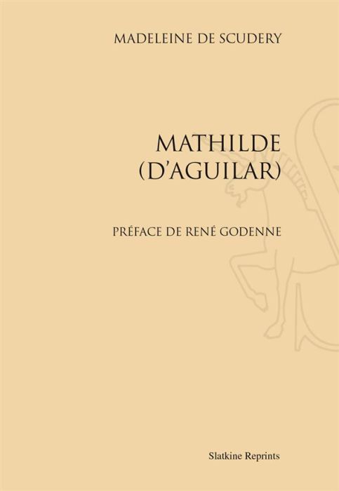 Emprunter MATHILDE D'AGUILAR. (1667) livre