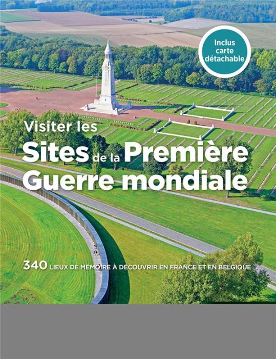 Emprunter Visiter les sites de la Première Guerre mondiale. France/Belgique, avec 1 Plan détachable livre