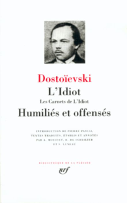 Emprunter L'Idiot %3B Les Carnets de l'Idiot %3B Humiliés et offensés livre