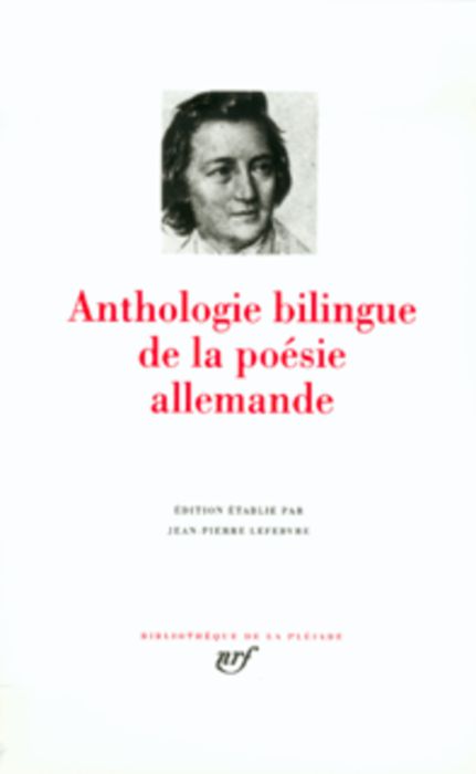 Emprunter Anthologie bilingue de la poésie allemande. Edition établie par Jean-Pierre Lefebvre livre