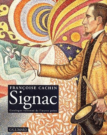 Emprunter Signac. Catalogue raisonné de l'oeuvre peint livre