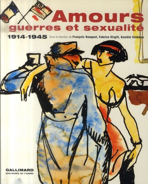 Emprunter Amours, guerres et sexualités. 1914-1945 livre