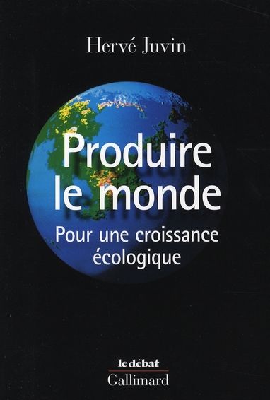 Emprunter Produire le monde. Pour une croissance écologique livre