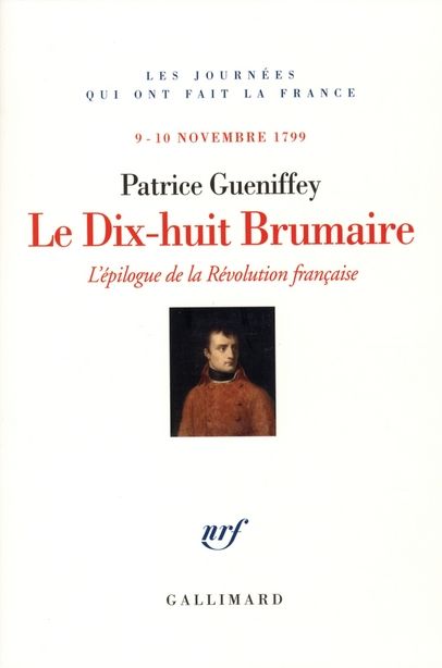 Emprunter Le Dix-huit Brumaire. L'épilogue de la Révolution française, 9-10 novembre 1799 livre