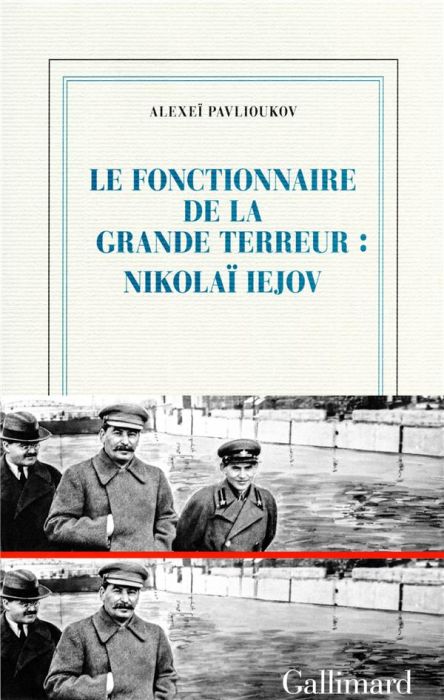 Emprunter Le fonctionnaire de la Grande Terreur : Nikolaï Iejov. Le fonctionnaire de la Grande Terreur livre