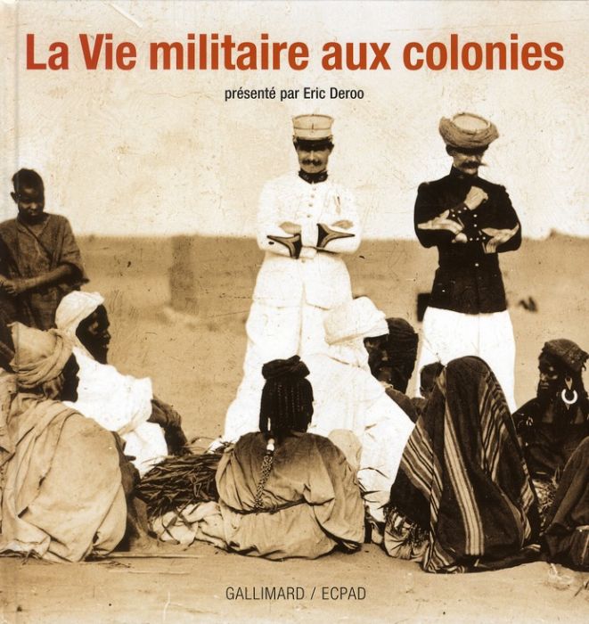 Emprunter La Vie militaire aux colonies livre