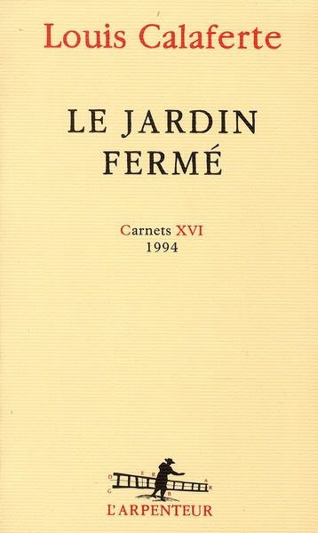 Emprunter Le jardin fermé. Carnets 16, 1994 livre