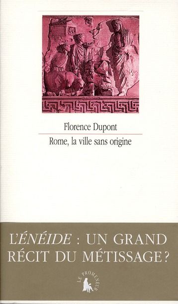 Emprunter Rome, la ville sans origine. L'Enéide : un grand récit du métissage ? livre