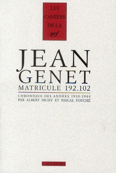 Emprunter Jean Genet matricule 192.102. Chronique des années 1910-1944 livre