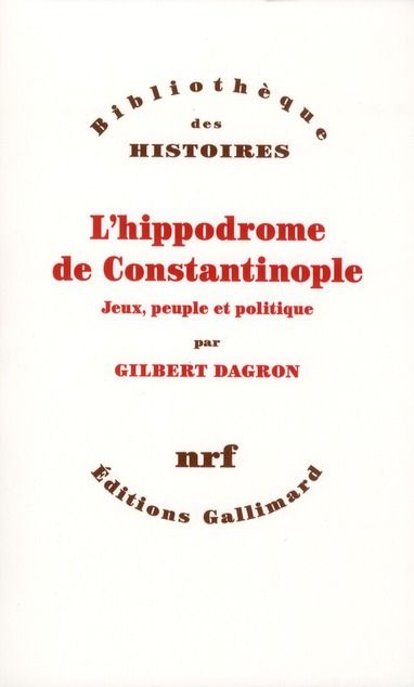 Emprunter L'hippodrome de Constantinople. Jeux, peuple et politique livre