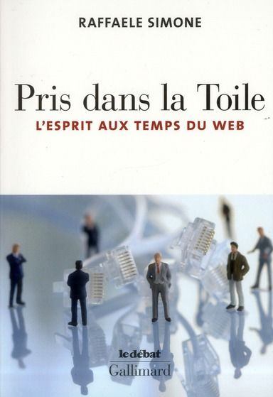 Emprunter Pris dans la Toile. L'esprit aux temps du web livre