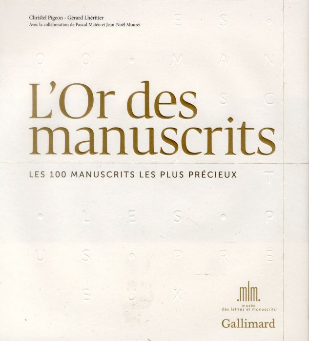 Emprunter L'Or des manuscrits. Les 100 manuscrits les plus précieux livre