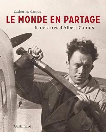 Emprunter Le monde en partage. Itinéraires d'Albert Camus livre